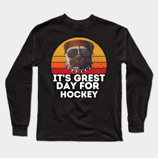 i'ts great day for dogs Long Sleeve T-Shirt